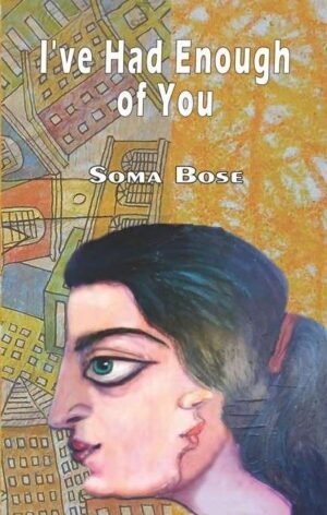 I've Had Enough of You (Short Stories)