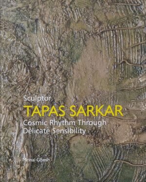 Sculptor Tapas Sarkar: Cosmic Rhythm Through Delicate Sensibility