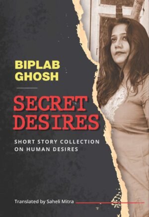 Secret Desires — Short Story Collection on Human Desires