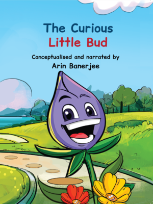 The Curious Little Bud (Illustrated)