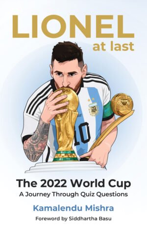 Lionel-At-Last-2022-World-Cup-A-Journey-Through-Quiz-Questions-Book