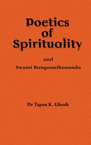Poetics of Spirituality and Swami Ranganathananda